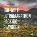 Our FREE Ultramarathon Packing Playbook